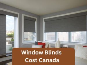 Blinds cost canada